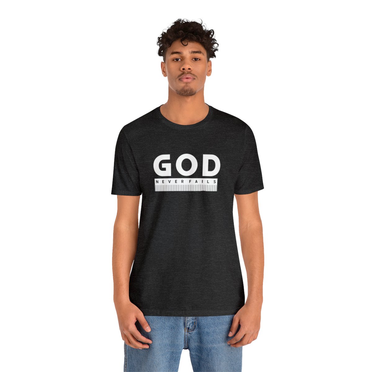 God Never Fails: Unisex Jersey Short Sleeve Tee