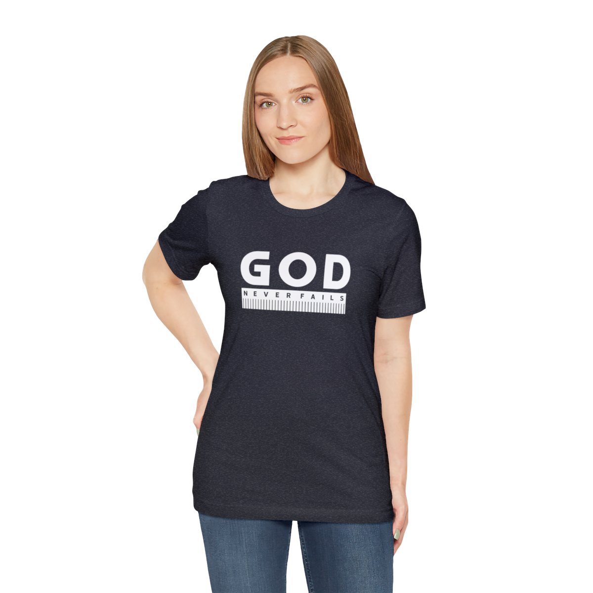 God Never Fails: Unisex Jersey Short Sleeve Tee