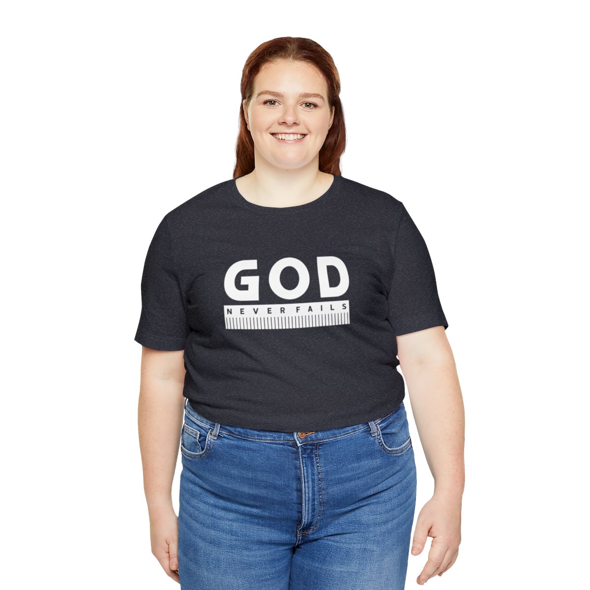 God Never Fails: Unisex Jersey Short Sleeve Tee