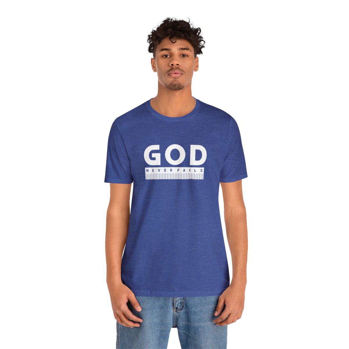 God Never Fails: Unisex Jersey Short Sleeve Tee