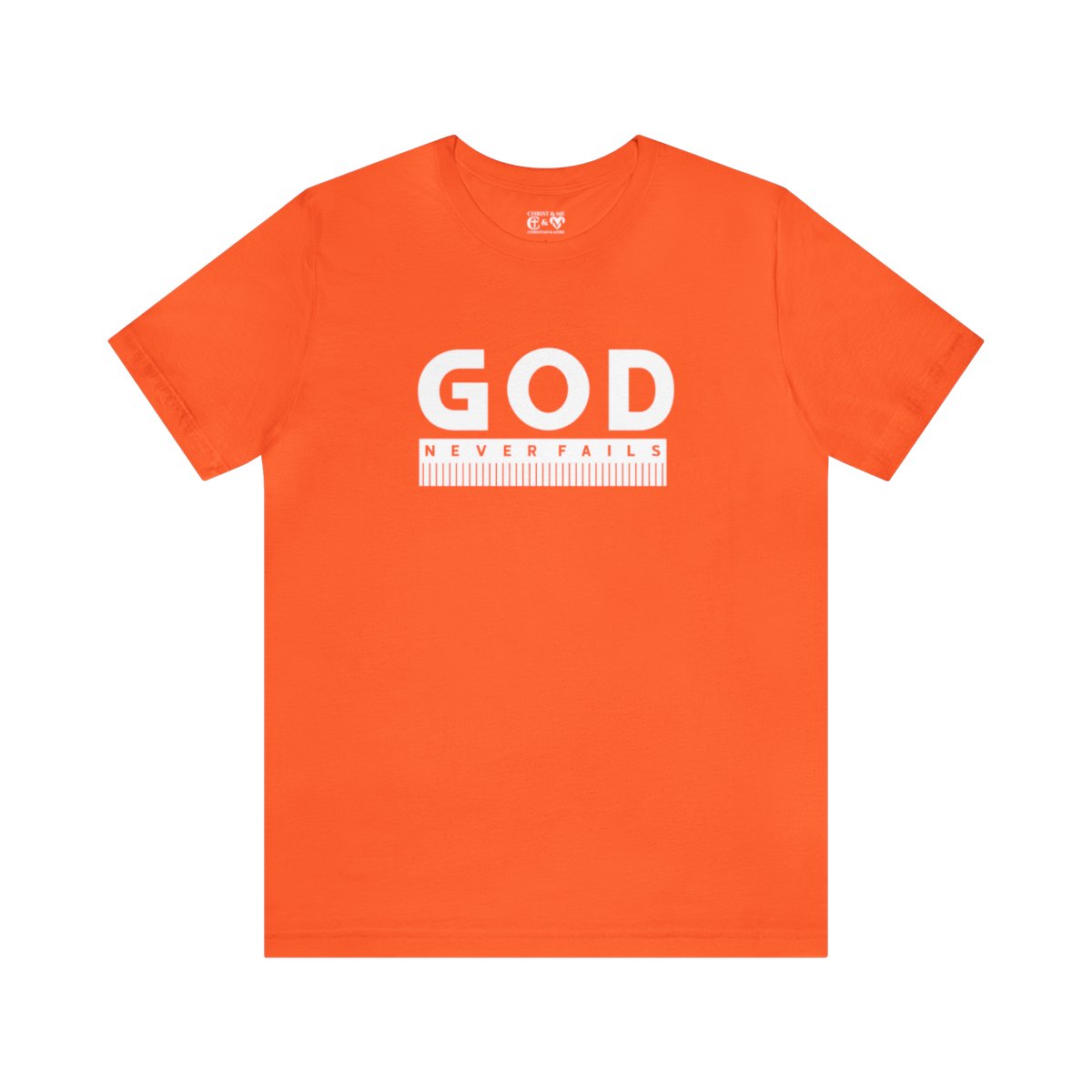 God Never Fails: Unisex Jersey Short Sleeve Tee